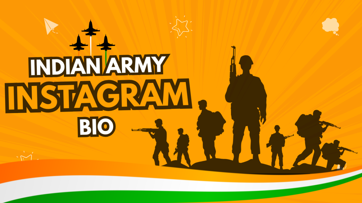 250+ Powerful Indian Army Instagram Bios for Brave Hearts
